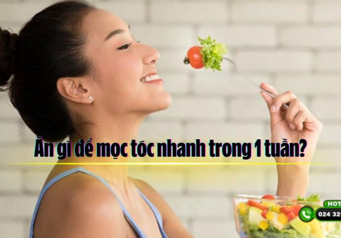 Ăn gì để mọc tóc nhanh trong 1 tuần? Giải đáp cùng chuyên gia điều trị rụng tóc 