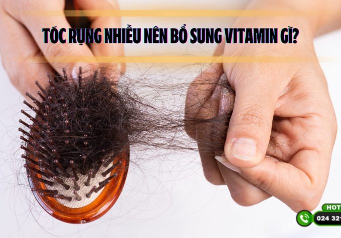 Tóc rụng nhiều nên bổ sung Vitamin gì? Khi nào nên đi thăm khám? 