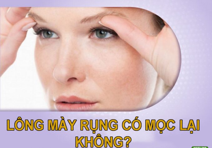 Lông mày có mọc lại không? Cách làm chân mày mọc lại nhanh nhất