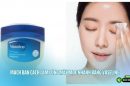 Mách bạn cách làm lông mày mọc nhanh bằng vaseline