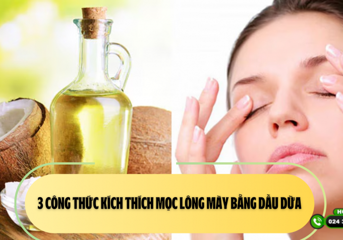 3 công thức kích thích mọc lông mày bằng dầu dừa dễ thực hiện tại nhà 