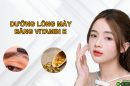 Cách dưỡng lông mày bằng vitamin E đơn giản ngay tại nhà