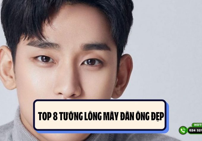 Top 8 tướng lông mày đàn ông đẹp, thu hút tài lộc và phú quý cho gia chủ 