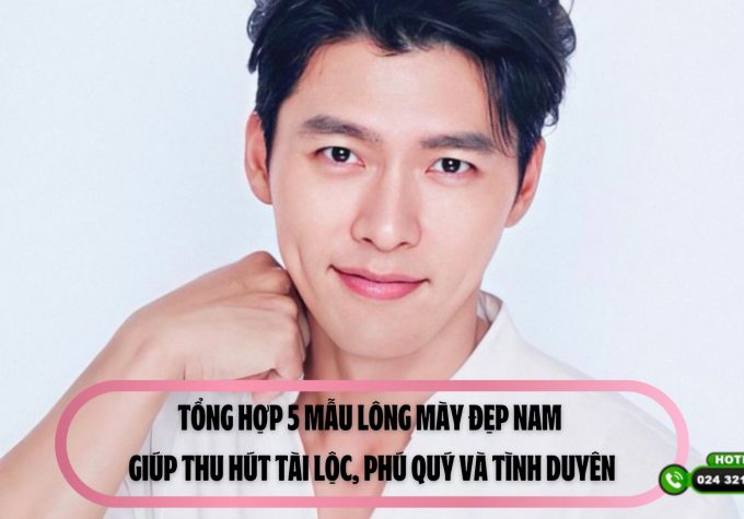 Tổng hợp 5 mẫu lông mày đẹp nam giúp thu hút tài lộc, phú quý và tình duyên