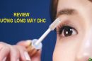 Review serum dưỡng lông mày DHC: thành phần, công dụng, có nên sử dụng?