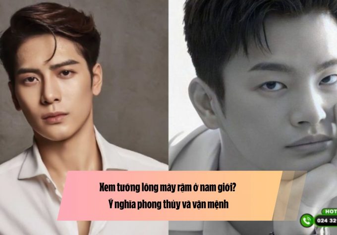 Xem tướng lông mày rậm ở nam giới? Ý nghĩa phong thủy và vận mệnh