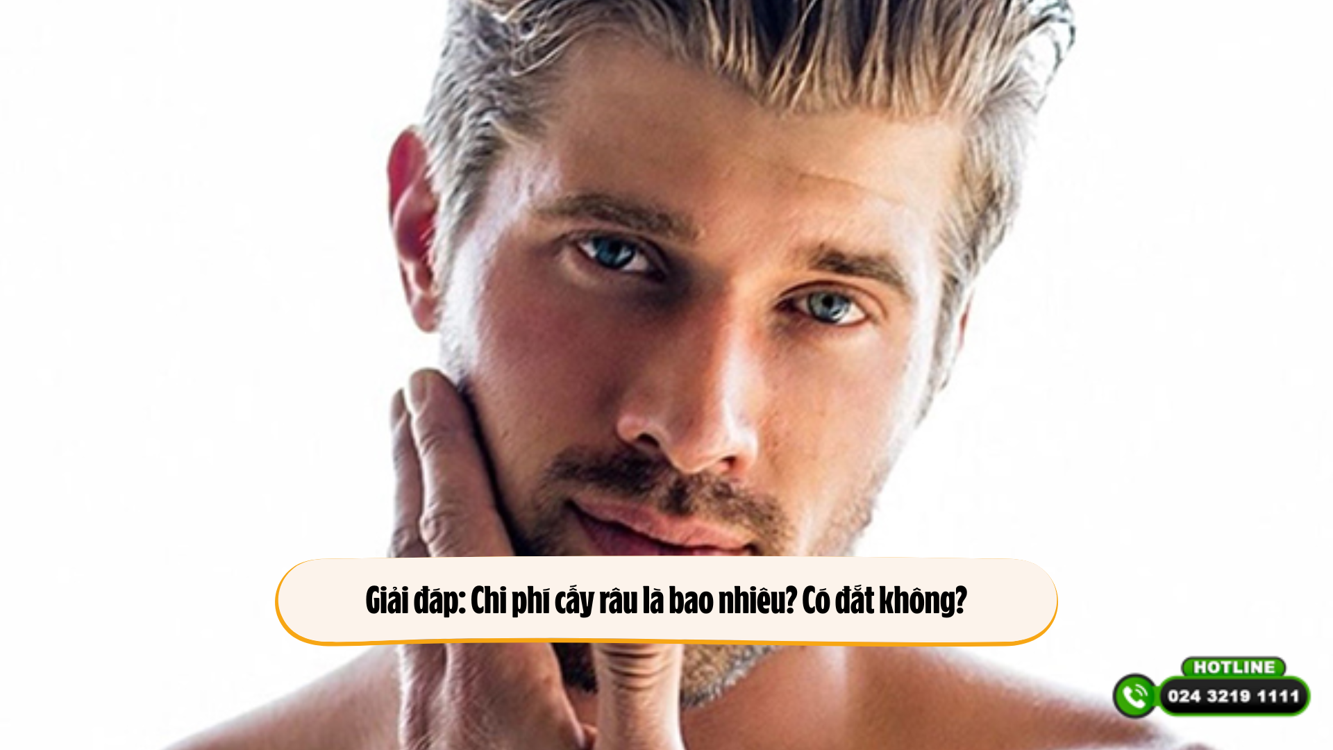 Giải đáp: Chi phí cấy râu là bao nhiêu? Có đắt không?