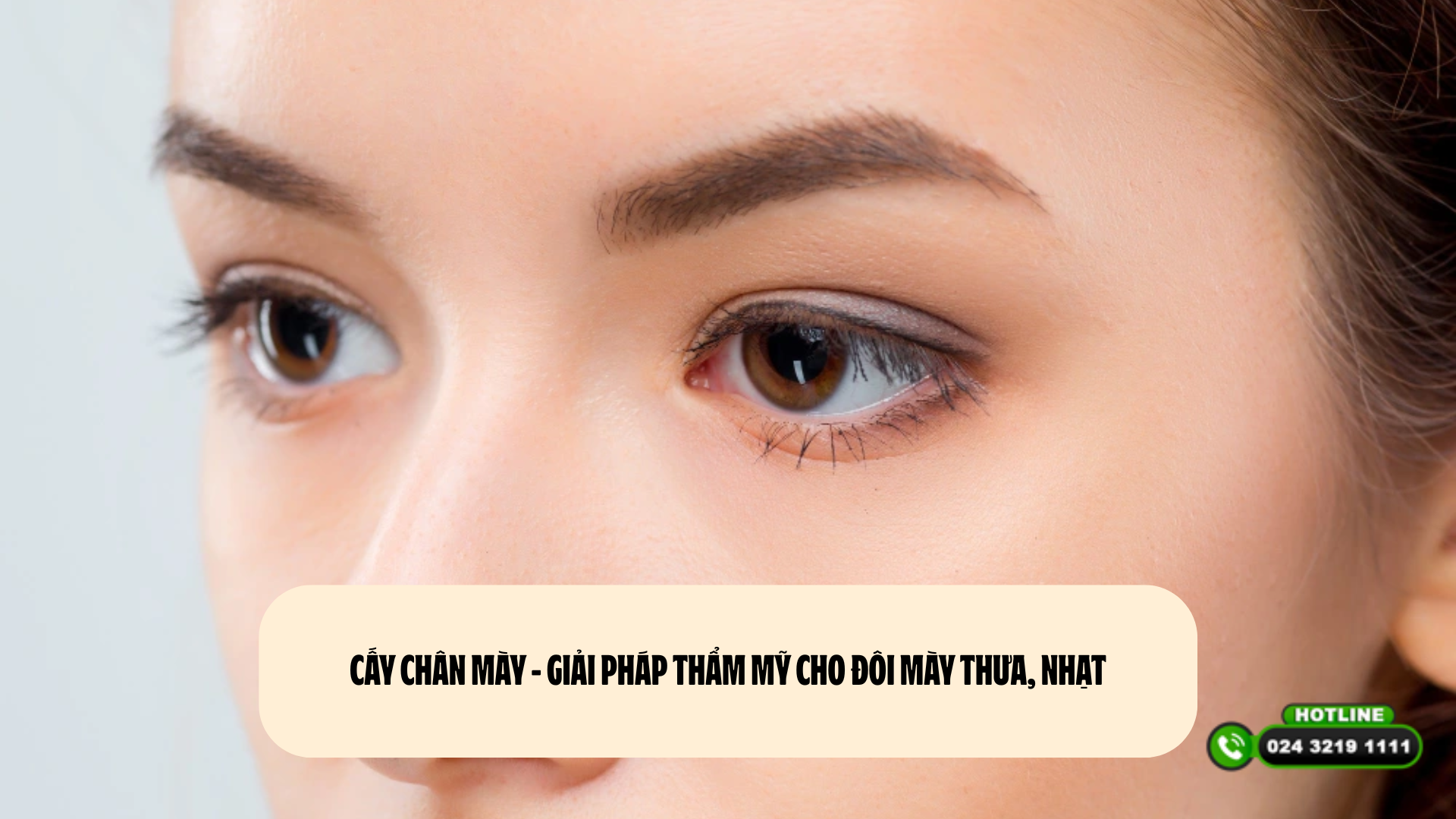 [Tìm hiểu] Cấy chân mày – Giải pháp thẩm mỹ cho đôi mày thưa, nhạt