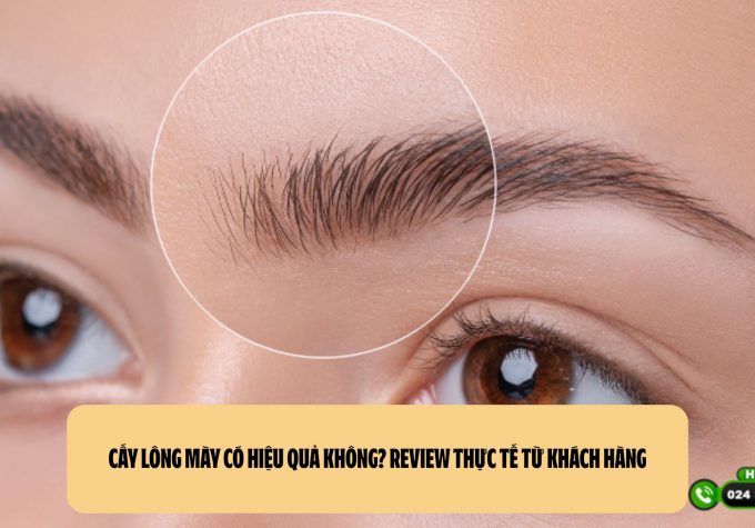 Cấy lông mày có hiệu quả không? Review thực tế từ khách hàng