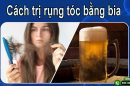 TOP 6 cách trị rụng tóc bằng bia hiệu quả bạn nên áp dụng