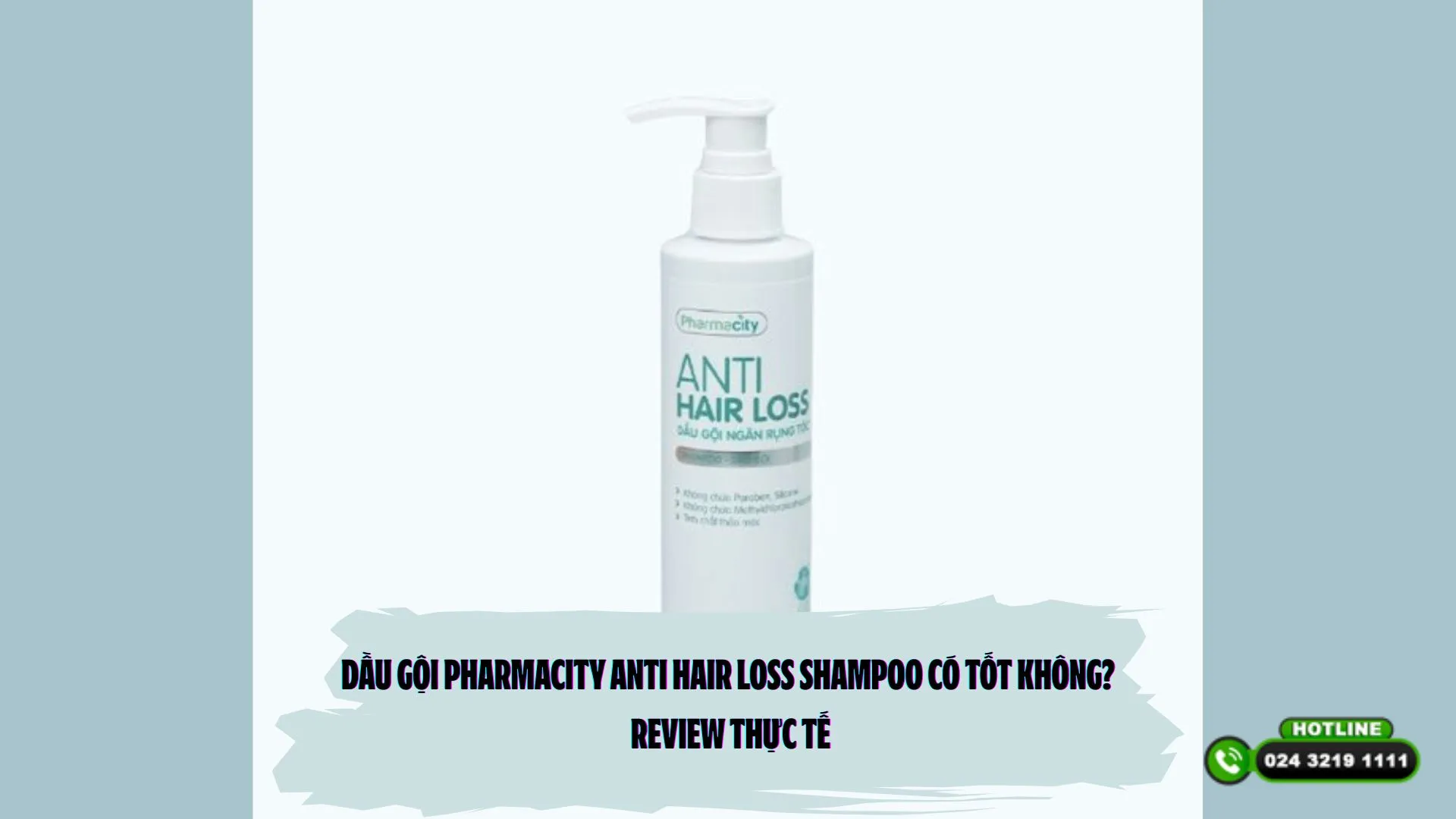 Dầu gội Pharmacity Anti Hair Loss Shampoo có tốt không? Review thực tế