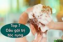 Top 7 loại dầu gội trị tóc rụng được ưa chuộng nhất hiện nay
