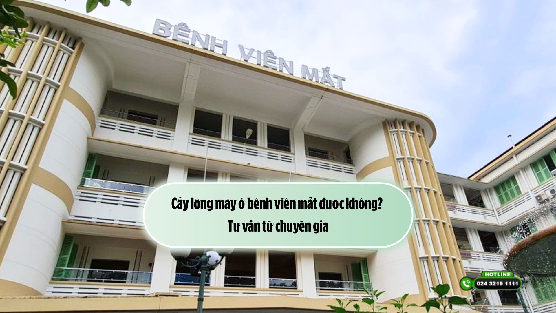 Cấy lông mày ở bệnh viện mắt được không? Tư vấn từ chuyên gia