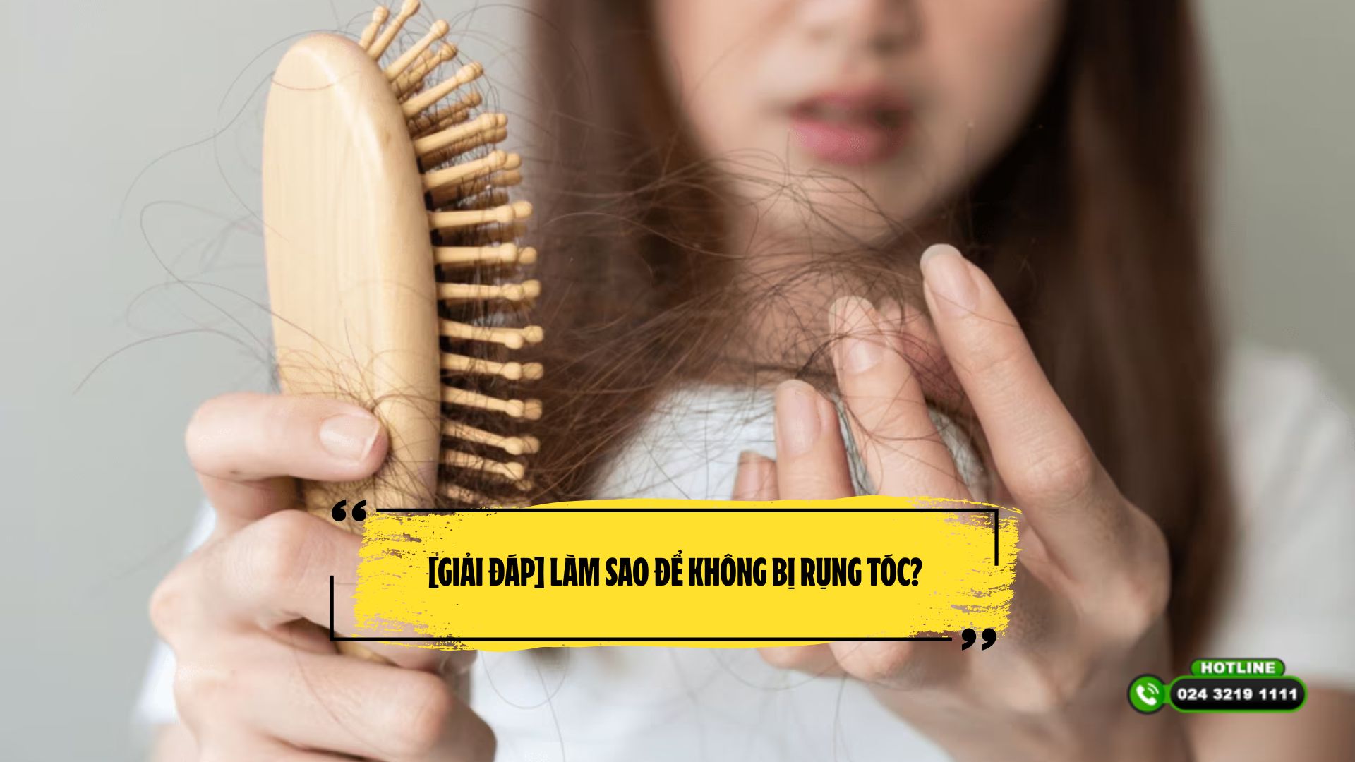 [Giải đáp] Làm sao để không bị rụng tóc? 