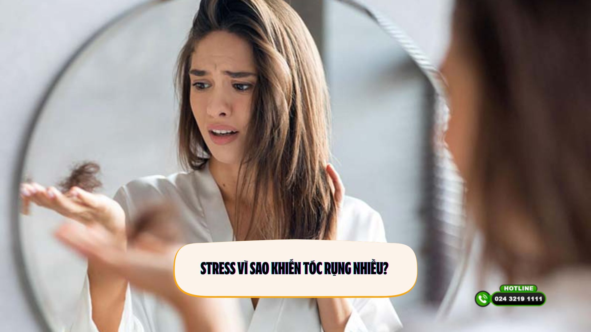Stress vì sao khiến tóc rụng nhiều? 