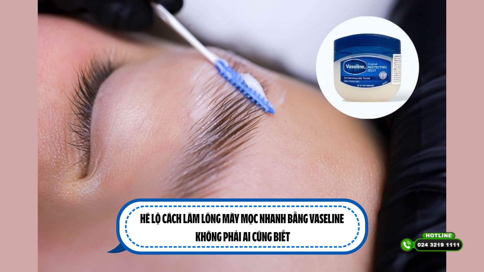 Hé lộ cách làm lông mày mọc nhanh bằng Vaseline không phải ai cũng biết