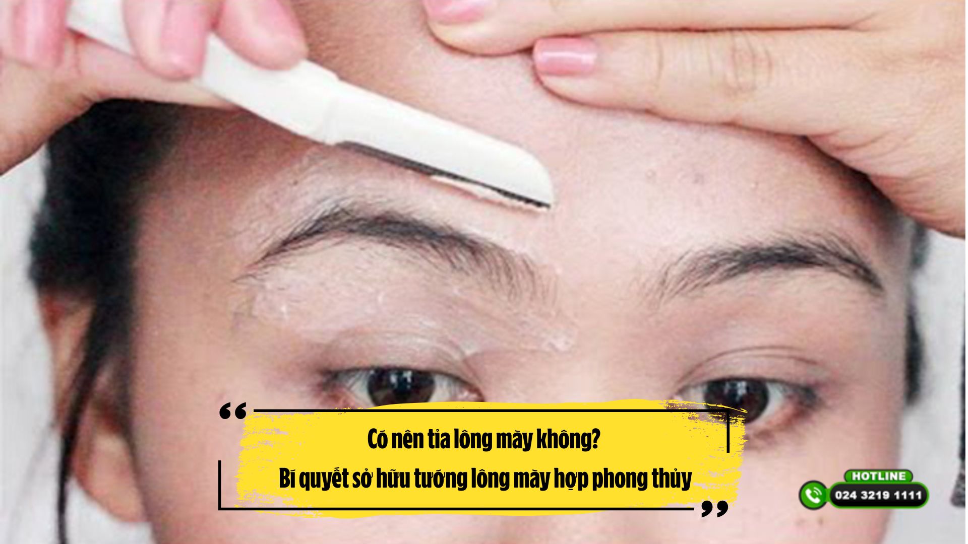 Có nên tỉa lông mày không? Bí quyết sở hữu tướng lông mày hợp phong thủy
