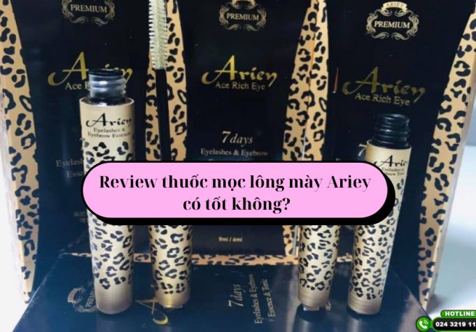 Review thuốc mọc lông mày Ariey có tốt không? Trải nghiệm từ người dùng thực tế