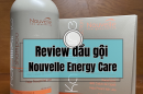 Review chất lượng và hiệu quả của dầu gội Nouvelle Energy Care