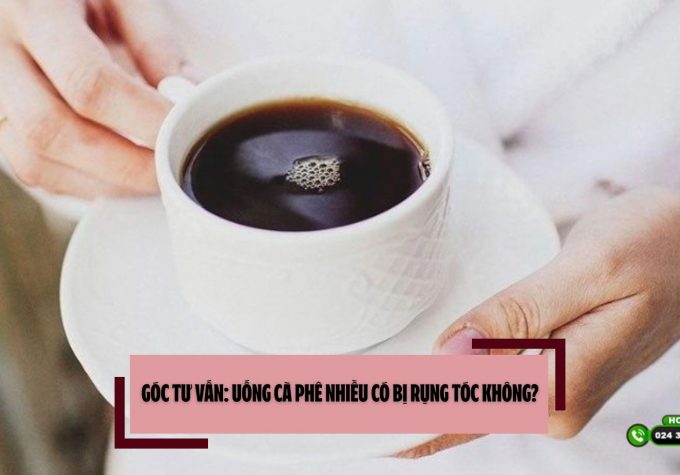 Góc tư vấn: Uống cà phê nhiều có bị rụng tóc không?