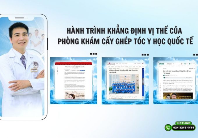 TÂM ĐIỂM TRÊN CÁC MẶT BÁO: HÀNH TRÌNH KHẲNG ĐỊNH VỊ THẾ CỦA PHÒNG KHÁM CẤY GHÉP TÓC Y HỌC QUỐC TẾ
