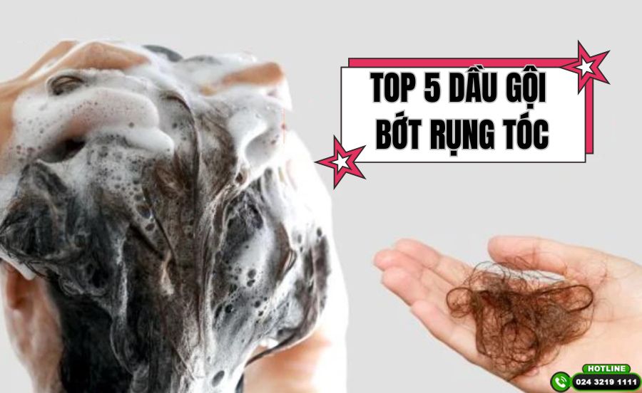 Review nhanh 5 loại dầu gội bớt rụng tóc uy tín nhất hiện nay