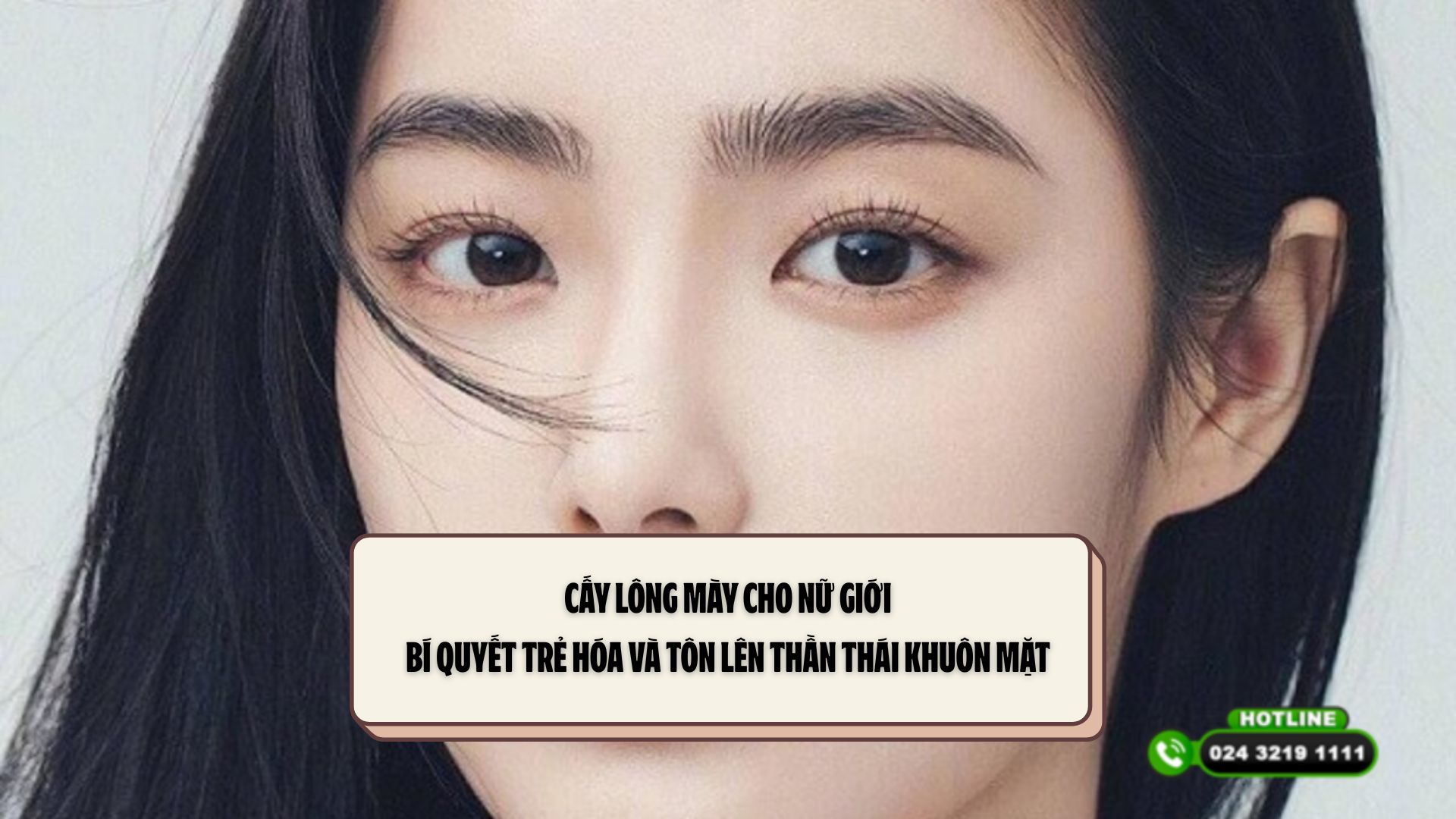 Cấy lông mày cho nữ giới: Bí quyết trẻ hóa và tôn lên thần thái khuôn mặt