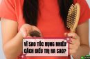 Cùng tìm hiểu vì sao rụng tóc nhiều và cách chữa trị