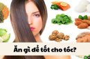 Ăn gì để tốt cho tóc? Top 13 thực phẩm giúp tóc chắc khỏe từ bên trong