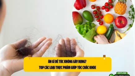 Ăn gì để tóc không gãy rụng? Top các loại thực phẩm giúp tóc chắc khỏe