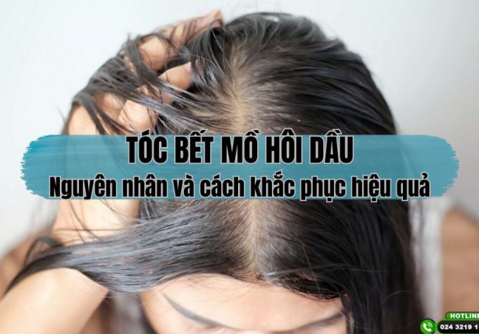 Tóc bết mồ hôi dầu: Nguyên nhân và cách khắc phục hiệu quả