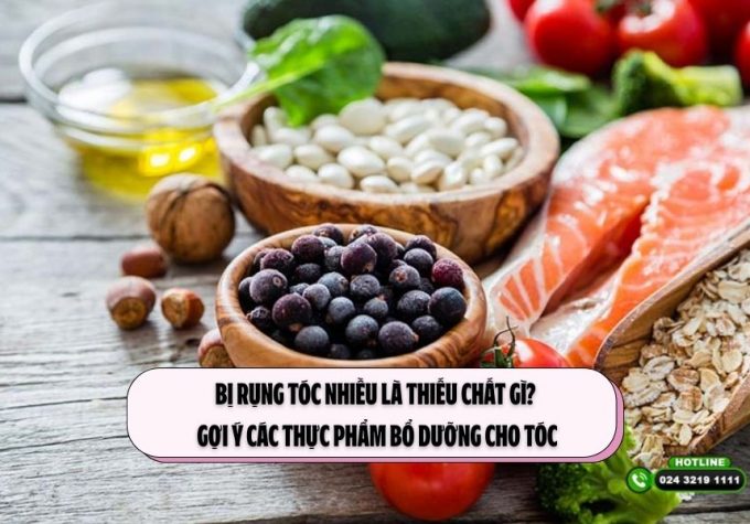 Bị rụng tóc nhiều là thiếu chất gì? Gợi ý các thực phẩm bổ dưỡng cho tóc