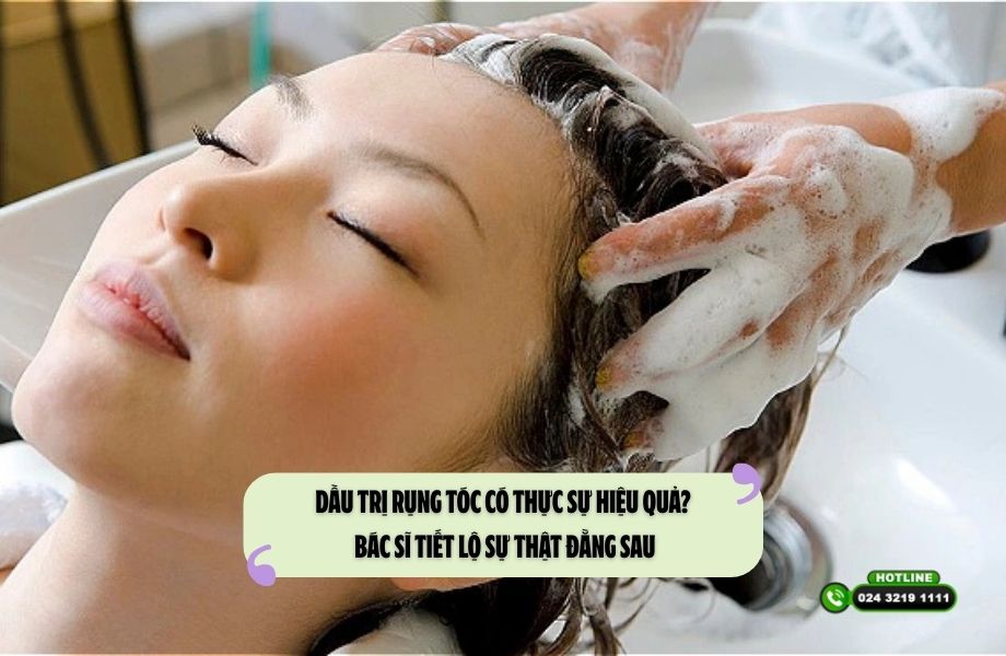 Dầu trị rụng tóc có thực sự hiệu quả? Bác sĩ tiết lộ sự thật đằng sau