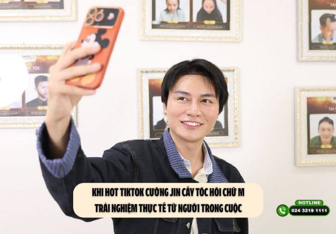 Khi hot TikTok Cường Jin cấy tóc hói chữ M: Trải nghiệm thực tế từ người trong cuộc