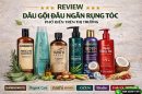 Review dầu gội đầu ngăn rụng tóc phổ biến trên thị trường