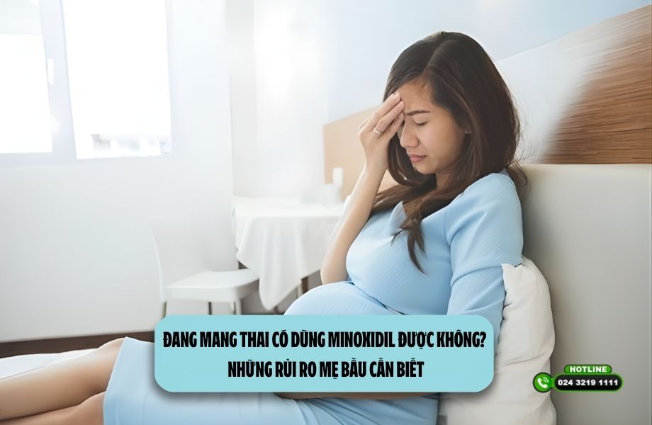 Đang mang thai có dùng Minoxidil được không? Những rủi ro mẹ bầu cần biết