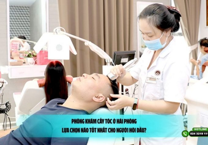 Phòng khám cấy tóc ở Hải Phòng: Lựa chọn nào tốt nhất cho người hói đầu?