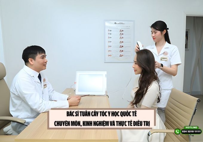 Bác sĩ Tuấn Cấy tóc Y học Quốc tế: Chuyên môn, kinh nghiệm và thực tế điều trị
