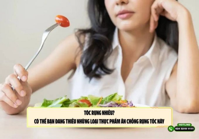 Tóc rụng nhiều? Có thể bạn đang thiếu những loại thực phẩm ăn chống rụng tóc này 