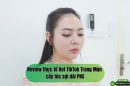 Review thực tế Hot TikTok Trang Mun cấy tóc sợi dài PNS