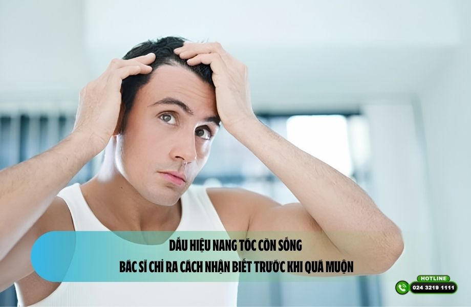 Dấu hiệu nang tóc còn sống: Bác sĩ chỉ ra cách nhận biết trước khi quá muộn