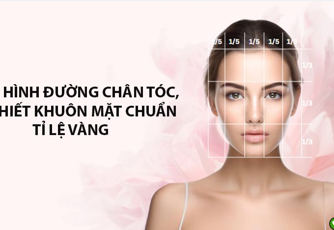 Định hình đường chân tóc, tái thiết khung gương mặt chuẩn tỉ lệ vàng