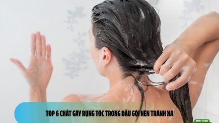 Top 6 chất gây rụng tóc trong dầu gội nên tránh xa
