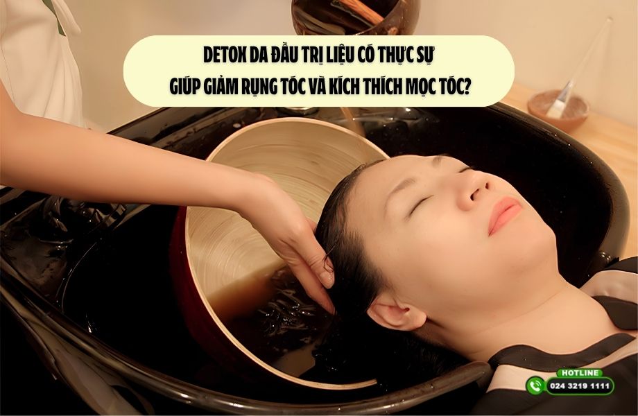 Detox da đầu trị liệu có thực sự giúp giảm rụng tóc và kích thích mọc tóc?