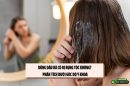 Dùng dầu xả có bị rụng tóc không? Phân tích dưới góc độ y khoa