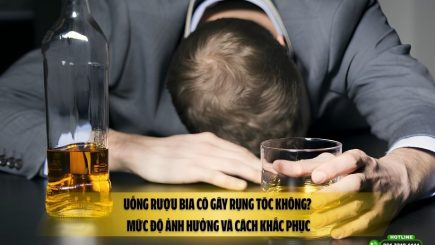 Uống rượu bia có gây rụng tóc không? Mức độ ảnh hưởng và cách khắc phục