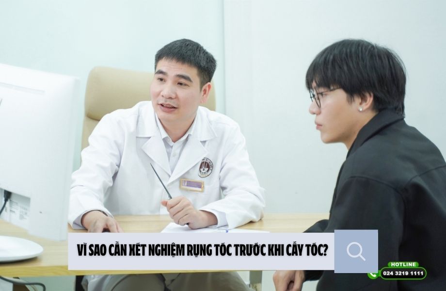 Vì sao cần xét nghiệm rụng tóc trước khi cấy tóc?