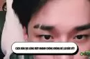 Cách xóa sẹo lông mày nhanh chóng không để lại dấu vết