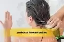 [Giải đáp]Tại sao tóc rụng nhiều khi gội đầu? 