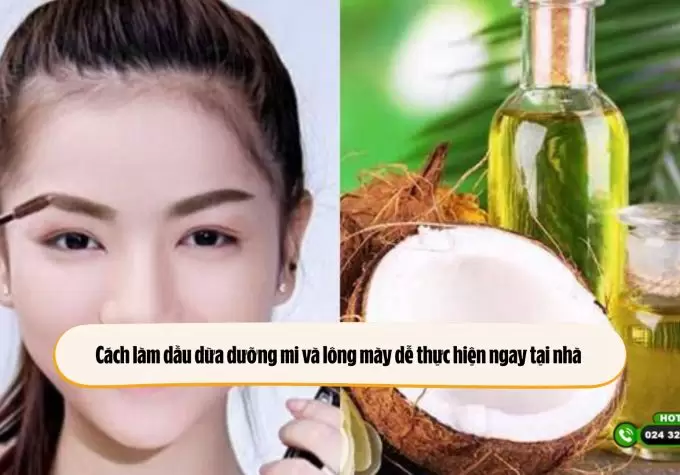 Cách làm dầu dừa dưỡng mi và lông mày dễ thực hiện ngay tại nhà 